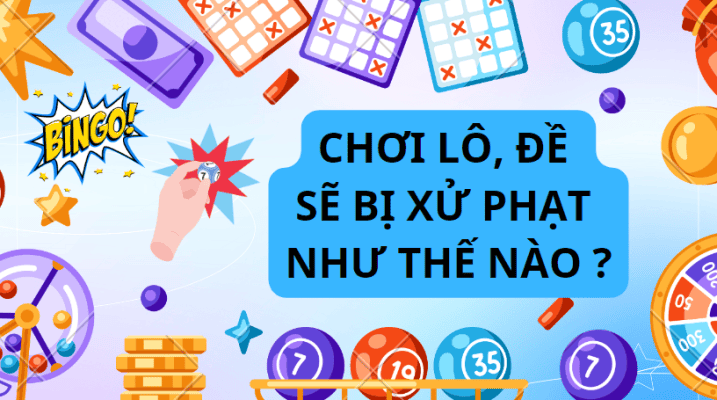 Chủ Lô Đề Phạm Tội Gì - Giải Mã Vòng Xoáy Tội Phạm 2 Chơi lô, đề sẽ bị xử phạt như thế nào ? – Luật Việt Chính